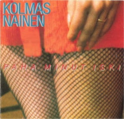 Kolmas Nainen - Paha Minut Iski