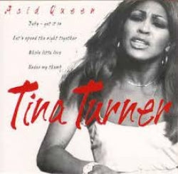 Tina Turner - Acid Queen