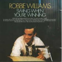 Robbie Williams - Swing When You're Winning