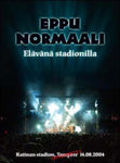 Eppu Normaali - Elävänä Stadionilla