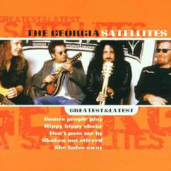 The Georgia Satellites - Greatest & Latest