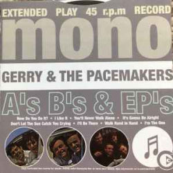 Gerry & The Pacemakers - A's B's & EPs