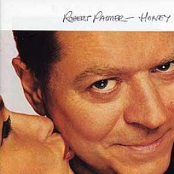 Robert Palmer - Honey