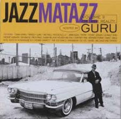 Guru - Jazzmatazz Volume II  The New Reality