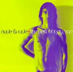 Iggy Pop - Nude & Rude  The Best Of Iggy Pop