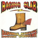 Raging Slab - Dynamite Monster Boogie Concert