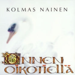 Kolmas Nainen - Onnen Oikotiellä