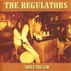 The Regulators - Above The Law