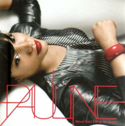 Pauline - Never Said I Was An Angel