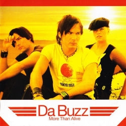 Da Buzz - More Than Alive