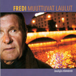 Fredi - Muuttuvat Laulut