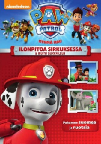 Paw Patrol - Ryhmä Hau - Ilonpitoa Sirkuksessa