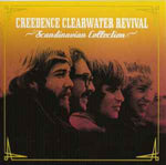 Creedence Clearwater Revival - Scandinavian Collection