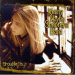 Kenny Wayne Shepherd Band - Trouble Is...