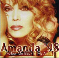 Amanda Lear - Amanda '98 - Follow Me Back In My Arms