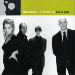 Lisa Ekdahl, Peter Nordahl Trio - Back To Earth