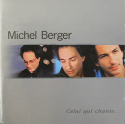 Michel Berger - Celui Qui Chante