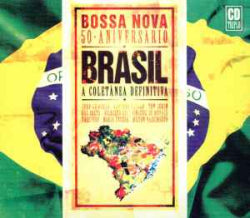 Kokoelma - Brasil - Bossa Nova 50 Aniversario - A Coletânea Definitiva