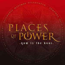 Places Of Power - Now Is The Hour