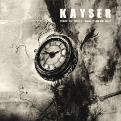 Kayser - Frame The World...Hang It On The Wall