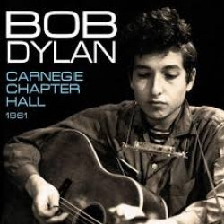 Bob Dylan - Carnegie Chapter Hall 1961