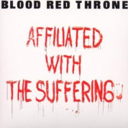 Blood Red Throne - Affiliated With The Suffering