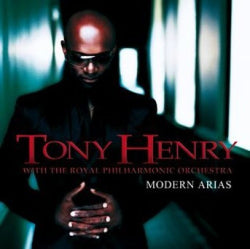 Tony Henry & The Royal Philharmonic Orchestra - Modern Arias