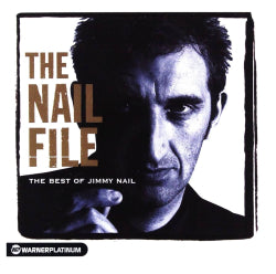 Jimmy Nail - The Nail File  The Best Of Jimmy Nail