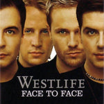 Westlife - Face To Face