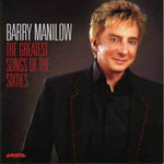 Barry Manilow - The Greatest Songs Of The Sixties