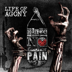 Life Of Agony - A Place Where There's No More Pain