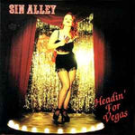 Sin Alley - Headin For Vegas