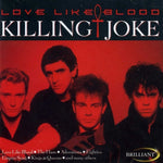 Killing Joke - Love Like Blood