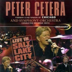 Peter Cetera And Symphony Orchestra Conducted By Arnie Roth - Live In Salt Lake City