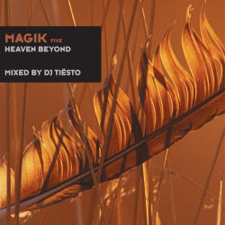 DJ Tiësto - Magik Five  Heaven Beyond