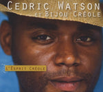 Cedric Watson Et Bijou Créole - L'Ésprit Créole