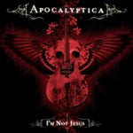 Apocalyptica - I'm Not Jesus