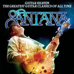 Santana - Guitar Heaven  The Greatest Guitar Classics Of All Time