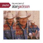 Alan Jackson - Playlist  The Very Best Of Alan Jackson