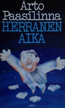 Arto Paasilinna - Herranen aika