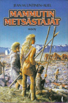 Jean M Untinen-Auel - Mammutin metsästäjät