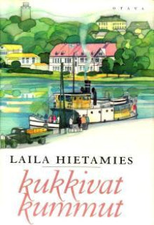 Laila Hietamies - Kukkivat kummut