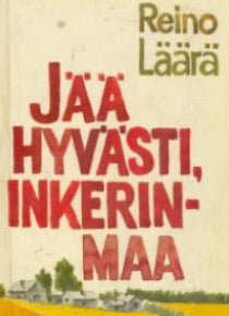 Reino Läärä - Jää hyvästi Inkerinmaa