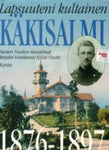 Santeri Nuotio - Lapsuuteni kultainen Käkisalmi 1876-1897