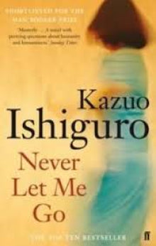 Kazuo Ishiguro - Never let me go