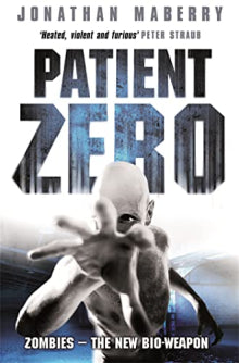 Jonathan Maberry - Patient Zero  A Joe Ledger Novel (Joe Ledger 1)