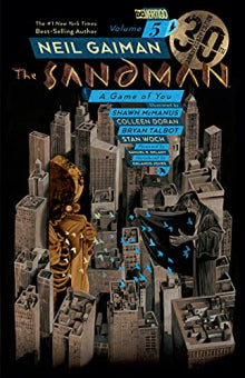 The Sandman Vol. 5  A Game of You 30th Anniversary Edition