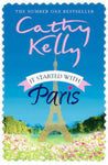 Cathy Kelly - It Started With Paris