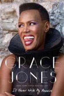 Grace Jones - Ill Never Write My Memoirs