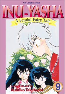 Rumiko Takahashi - Inu-Yasha  A Feudal Fairy Tale Vol. 9